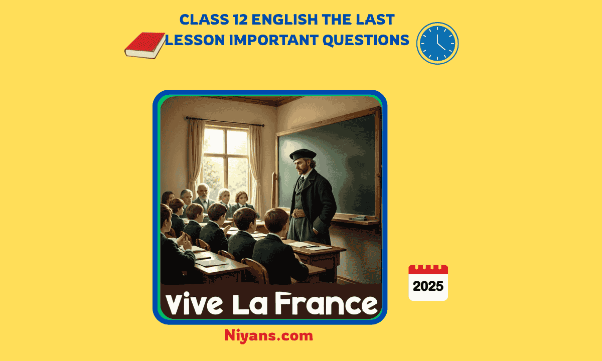 Class 12 English the last lesson important questions