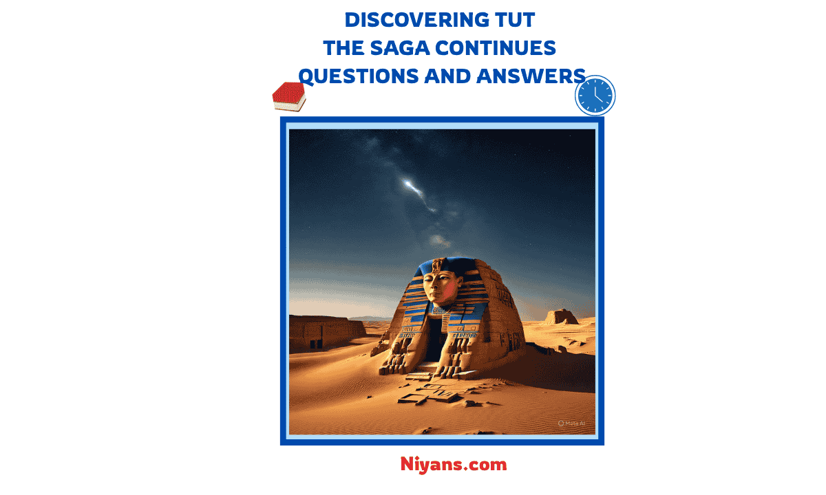 Discovering Tut The Saga Continues questions and answers in English and Hindi with explanations for students