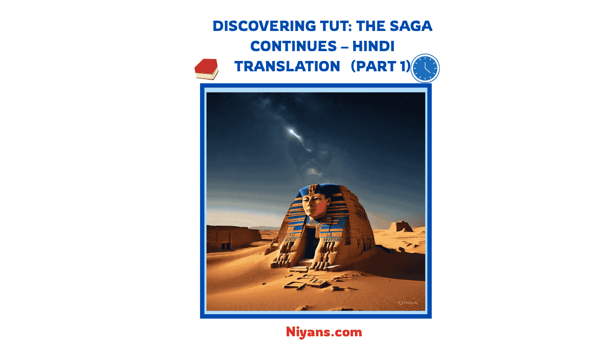 Discovering Tut The Saga Continues Hindi Translation Part –1