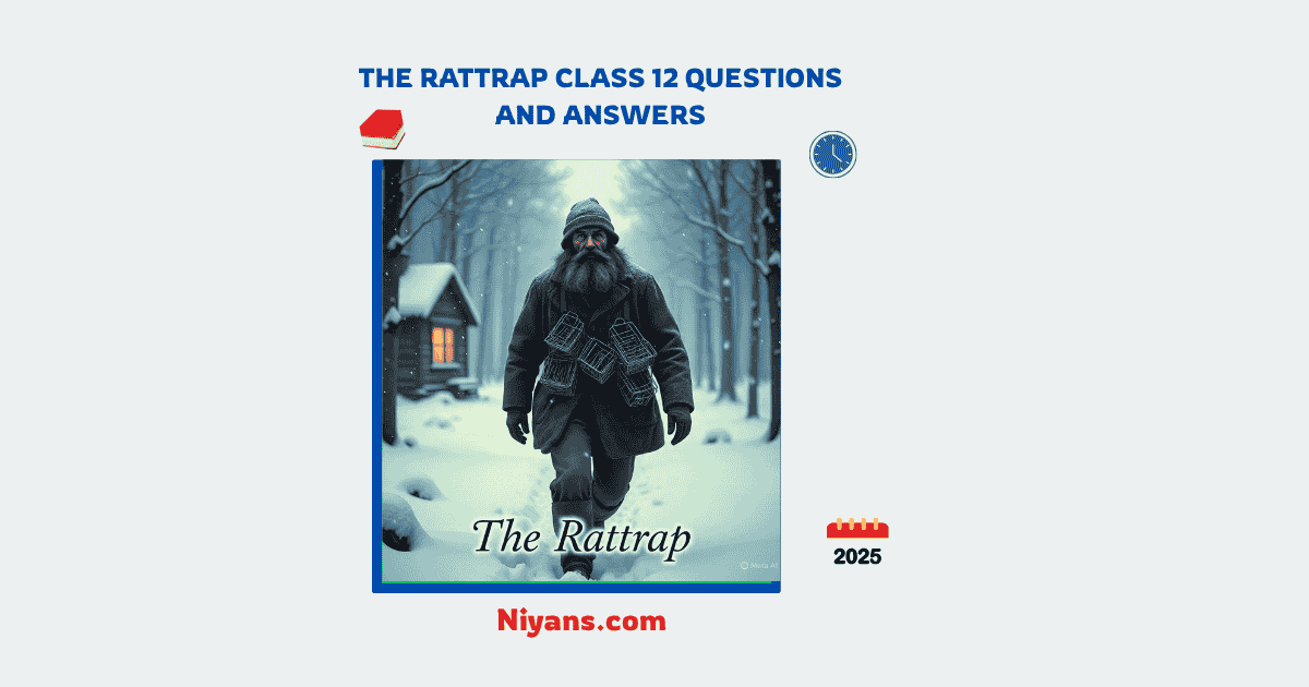 The Rattrap Class 12 Questions and Answers – Complete NCERT English Flamingo solutions with Hindi explanation for CBSE students.