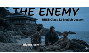 The Enemy Class 12 Important Questions