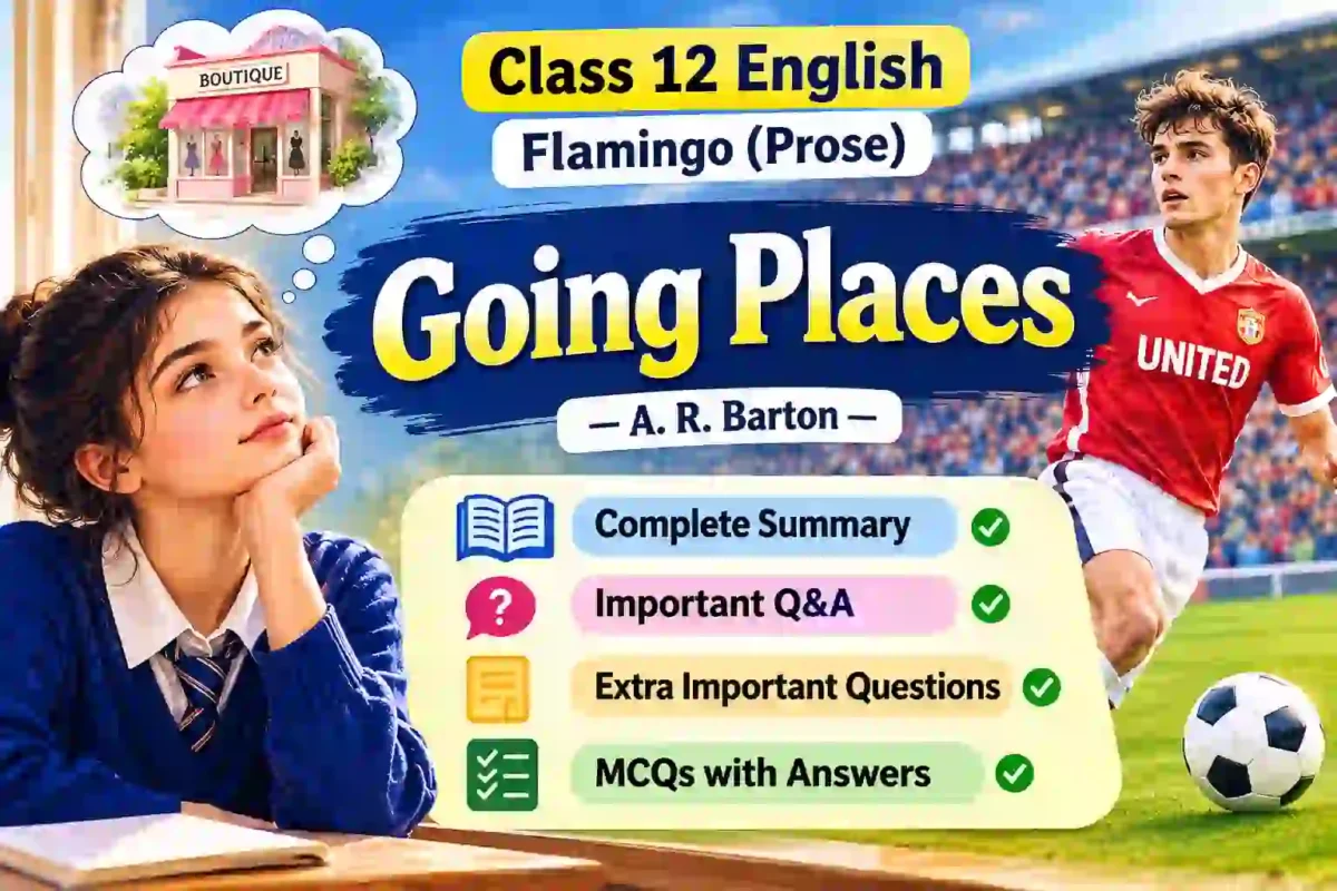 Going Places Class 12 English